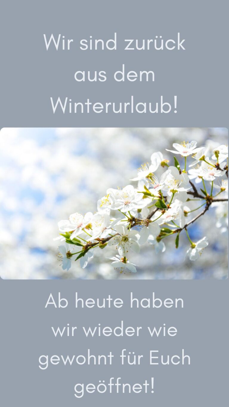 Wir sind zurück aus dem Winterurlaub!